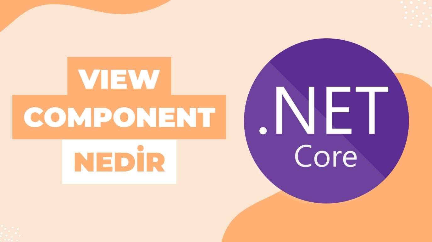 ASP NET Core da View Component Ve Partial View Yap s Nedir Ofcskn